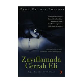 ZAYIFLAMADA CERRAH ELI - ALP BOZBORA