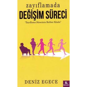 Zayıflamada Değişim Süreci - Zayıflamada Değişim Süreci-Egece Yayinlari