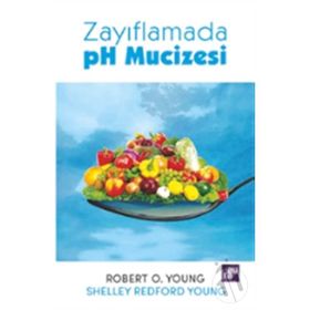 ZAYIFLAMADA PH MUCIZESI - ROBERT O. YOUNG, SHELLEY REDFORD YOUNG