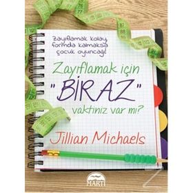 Zayıflamak İçin Biraz Vaktiniz Var mı? - Jillian Michaels