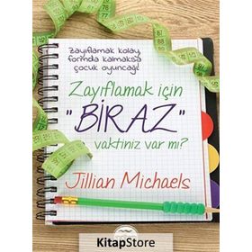 Zayıflamak İçin Biraz Vaktiniz Var mı? - Jillian Michaels