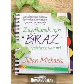 Zayıflamak İçin Biraz Vaktiniz Var mı? - Jillian Michaels