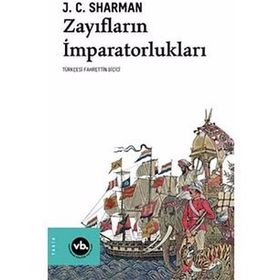 Zayıfların İmparatorlukları - J.C. Sharman