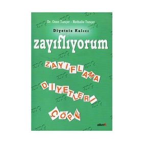 Zayıflıyorum Diyetsiz Kalıcı Zayıflama Diyetleri Çöpe - Dr. Ozan Tunçer Nathalie Tuncer