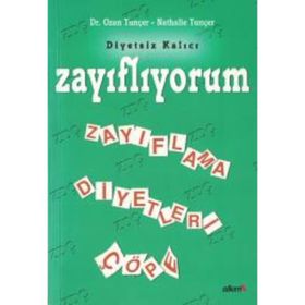 Zayıflıyorum Diyetsiz Kalıcı Zayıflama Diyetleri Çöpe - Dr. Ozan Tunçer Nathalie Tuncer