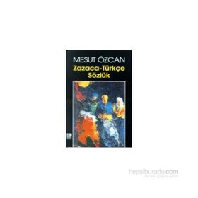 ZAZACA-TÜRKÇE SÖZLÜK - MESUT ÖZCAN