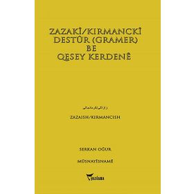 Zazaki-Kırmancki Destur Gramer Be Qesey Kerdene - Serkan Oğur