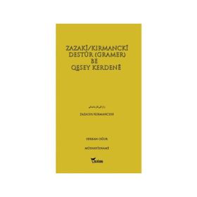 Zazaki-Kırmancki Destur Gramer Be Qesey Kerdene - Serkan Oğur