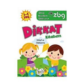 ZBG 3-4 Yaş Dikkat Kitabım - Zihinsel Becerilerimi Geliştiriyorum - Kukla Yayınları