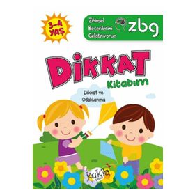 ZBG 3-4 Yaş Dikkat Kitabım - Zihinsel Becerilerimi Geliştiriyorum - Kukla Yayınları