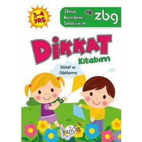 ZBG 3-4 Yaş Dikkat Kitabım - Zihinsel Becerilerimi Geliştiriyorum - Kukla Yayınları
