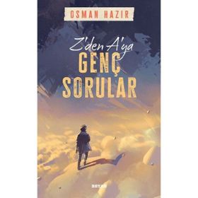 Z`den A`ya Genç Sorular Osman Hazır