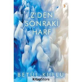 Z'den Sonraki Harf - Betül Kullu