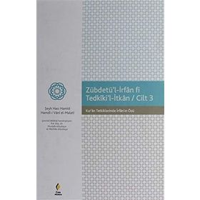 Zebdetü’l İrfan Fi Tedkiki’l - İtkan 3. Cilt - Şeyh Hacı Hamid Hamd’i-i Vani el-Malati