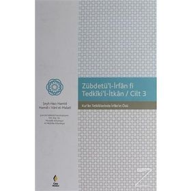 Zebdetü’l İrfan Fi Tedkiki’l - İtkan 3. Cilt - Şeyh Hacı Hamid Hamd’i-i Vani el-Malati