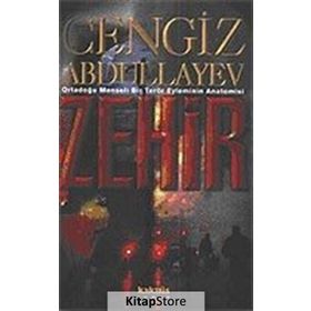 ZEHIR: ORTADOĞU MENŞELİ BIR TERÖR EYLEMININ ANATOMISI - CENGIZ ABDULLAYEV
