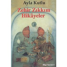 ZEHIR ZIKKIM HIKAYELER - AYLA KUTLU