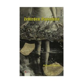 Zehirden Panzehire Mektuplar - Aykut Cansız