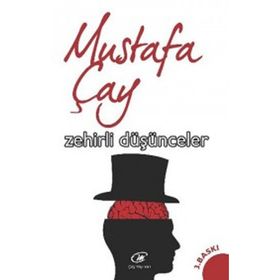 Zehirli Düşünceler - Mustafa Çay