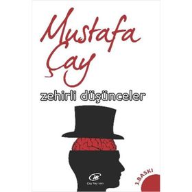 Zehirli Düşünceler - Mustafa Çay