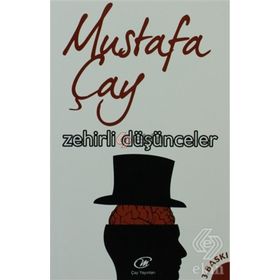 Zehirli Düşünceler - Mustafa Çay