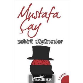 Zehirli Düşünceler - Mustafa Çay