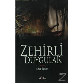 ZEHIRLI DUYGULAR - SERAP GENÇLER