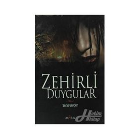 ZEHIRLI DUYGULAR - SERAP GENÇLER
