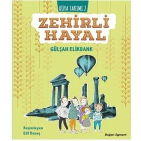 Zehirli Hayal - Rüya Takımı 2 - Gülşah Elikbank