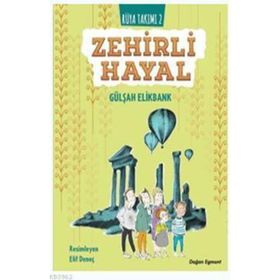 Zehirli Hayal - Rüya Takımı 2 - Gülşah Elikbank