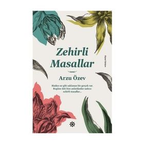 Zehirli Masallar Arzu Özev
