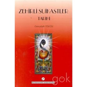ZEHIRLI SUIKASTLER TARIHI - EMRULLAH TEKIN