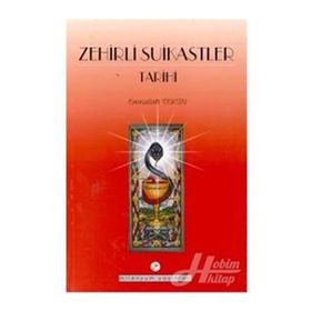 ZEHIRLI SUIKASTLER TARIHI - EMRULLAH TEKIN