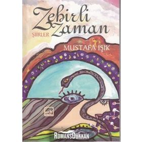 ZEHIRLI ZAMAN - MUSTAFA IŞIK