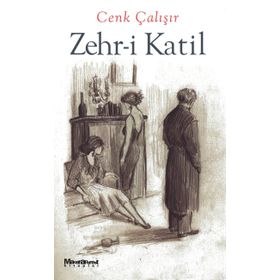 ZEHR-I KATIL - CENK ÇALIŞIR