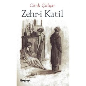ZEHR-I KATIL - CENK ÇALIŞIR