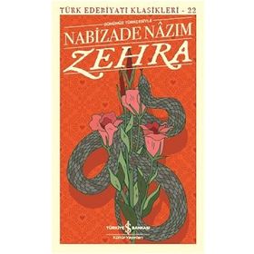 Zehra (Günümüz Türkçesiyle) - Nabizade Nazım - İş Bankası Kültür Yayınları