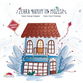 Zehra Hanımın Müzesi - Zeynep Çokgezer