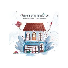 Zehra Hanımın Müzesi - Zeynep Çokgezer