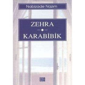 ZEHRA - KARABIBIK - NABIZADE NAZIM
