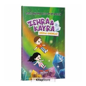 Zehra ve Kayra Kristal Çocuklar - Damla Aktan Elif Ceren Boelen
