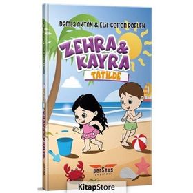 Zehra ve Kayra - Tatilde - Damla Aktan