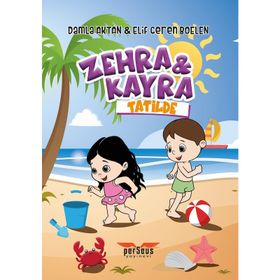 Zehra ve Kayra - Tatilde - Damla Aktan