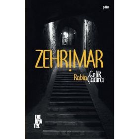 Zehrimar - Rabia Çelik Çadırcı