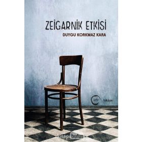 Zeigarnik Etkisi - Duygu Korkmaz Kara