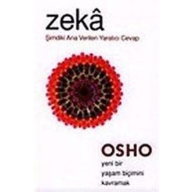 ZEKÂ ŞİMDİKİ ANA VERILEN YARATICI CEVAP - OSHO (BHAGMAN SHREE RAJNEESH)