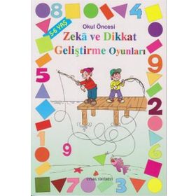 ZEKÂ VE DIKKAT GELİŞTİRME OYUNLARI 5-6 YAŞ - MÜRŞİDE UYSAL;ASIM UYSAL