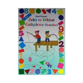 ZEKÂ VE DIKKAT GELİŞTİRME OYUNLARI 5-6 YAŞ - MÜRŞİDE UYSAL;ASIM UYSAL