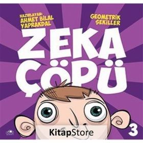 Zeka Çöpü - 3 - Geometrik Şekiller - Ahmet Bilal Yaprakdal