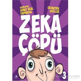 Zeka Çöpü - 3 - Geometrik Şekiller - Ahmet Bilal Yaprakdal